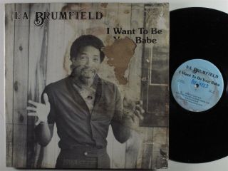 La Brumfield I Want To Be Your Babe Stardome Lp