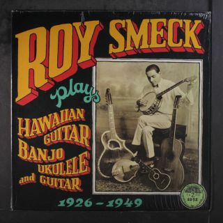 Roy Smeck: Plays Hawaiian Guitar,  Banjo,  Ukulele And Guitar Lp (shrink)