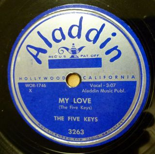 The Five Keys Doo - Wop 78 My Love B/w Why Oh Why On Vg,  Aladdin Label Tb2037