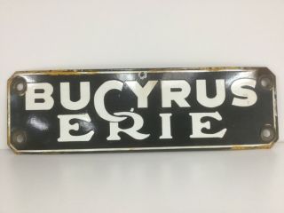 Bucyrus Erie Gas Oil Advertising Metal Sign