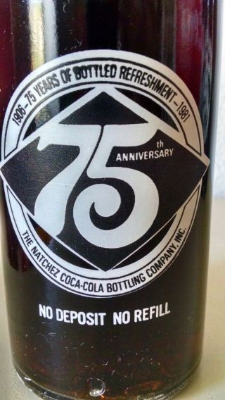 1981 The Natchez Coca - Cola Bottling Co 75th Anniversary 1906 - 1981 10 Oz Bottle