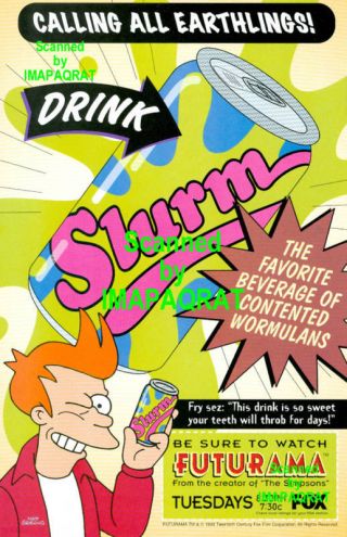 Futurama Calling All Earthlings Fry & Slurm - Fox Tv - 1999 Print Ad