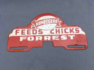 Vintage Honeggers Feeds & Chicks City Of Forrest License Plate Topper Poultry