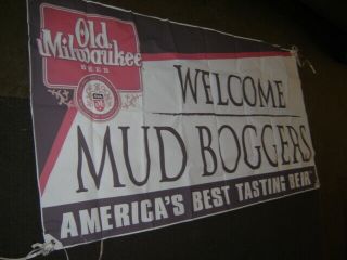 Old Milwaukee Beer MUD Bogger ' s - WELCOME - Vinyl Banner/Sign 35 