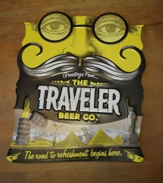 The Traveler Beer Co.  Tin Tacker Sign Never Displayed Moustache