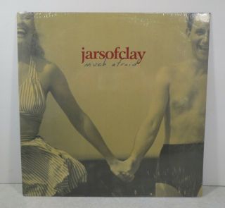 Jars Of Clay Much Afraid Vinyl Lp Record Rare Nm Wax Vg Cover Dan Haseltine