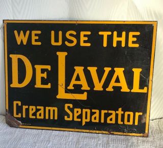 Vintage We Use The Delaval Cream Separator Metal Advertising Dairy Sign