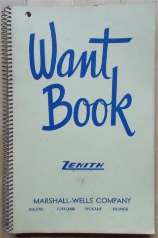 1950s Marshall - Wells Co.  Zenith " Want Book "