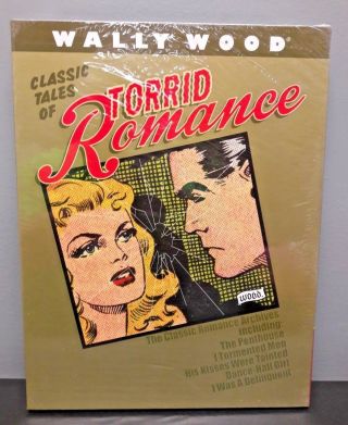 Classic Tales Of Torrid Romance By Wally Wood Hardcover Vanguard