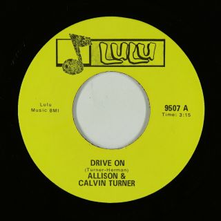 Sweet Soul 45 - Allison & Calvin Turner - Drive On - Lulu - Nm Mp3