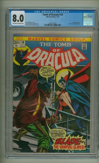 Tomb Of Dracula 10 (cgc 8.  0) Ow/w Pages; 1st Blade The Vampire Slayer (c 24899)