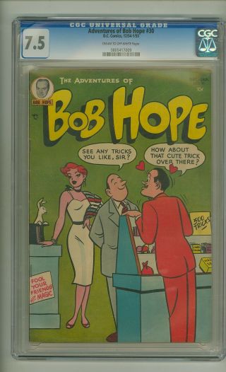 Adventures Of Bob Hope 30 (cgc 7.  5) C - O/w Pages; 1954; Highest Graded (c 24958)