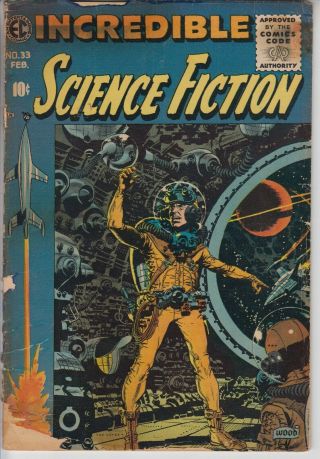 Incredible Science Fiction 33 Fr 1.  0 Wally Wood Art Ec Comics Cents 1956