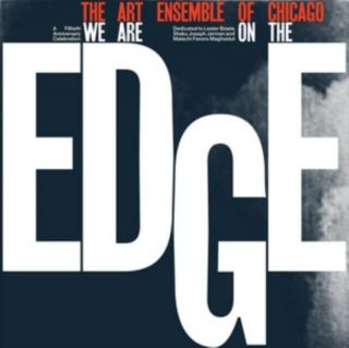 Art Ensemble Of Chicago We Are On The Edge (limited Expanded) (i) (vinyl) Preor