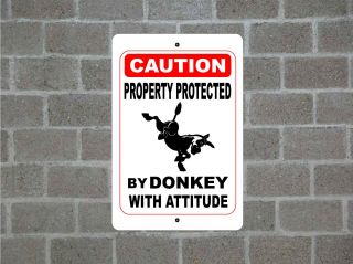 Property Protected By Donkey With Attitude Metal Aluminum Tin Sign A