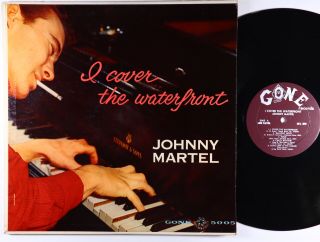 Johnny Martell - I Cover The Waterfront Lp - Gone - 5005 Vg,