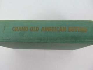 Grand Old American Bottles By Dr Larry Freeman 1964