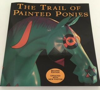 The Trail Of Painted Ponies Softcover Book 2nd Edition Horse Art