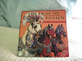 The Trail Of Painted Ponies Collectors Edition Book Pre - Owned 2006 Softcover