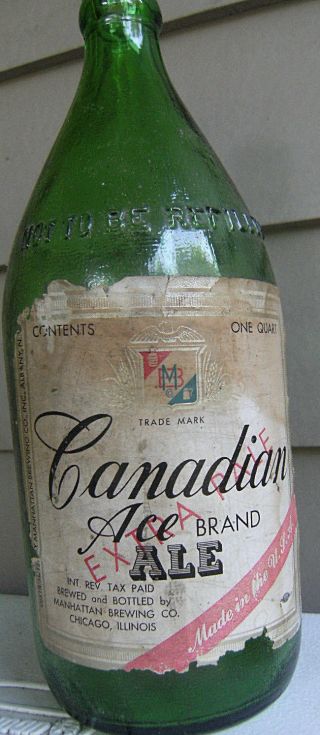 Canadian Ace Ale,  1 Quart Bottle.  1944,  Paper Label.  Manhattan Brewing,  Chicago.