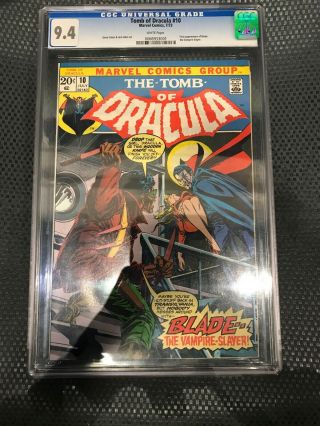 Tomb Of Dracula 10 - Cgc 9.  4 W - First Blade