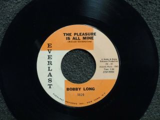 Bobby Long The Pleasure Is All Mine Everlast 5020