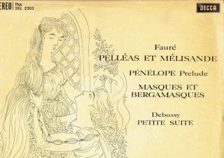 Sxl 2303 Wbg Ed1 Uk - Faure - Pelleas Et Melisande - Debussy / Ansermet - Nm
