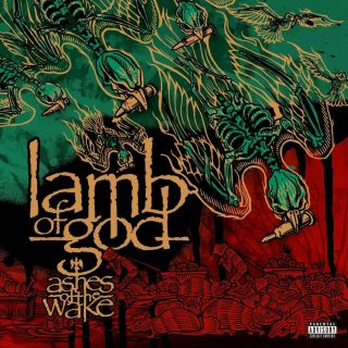 Lamb Of God Ashes Of The Wake 15th Anniversary Edition 2lps Explicit Lyrics