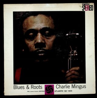 Charlie Mingus Blues & Roots Lp 1960 Deep Groove Stereo First Pressing Vg,