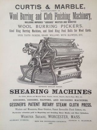 1890 Ad (h23) Curtis & Marble Mfg.  Co.  Worc. ,  Mass.  Wool Burring Shearing Machine