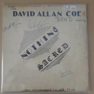 David Allan Coe - Nothing Sacred Lp Vinyl Record - Signed By Dac Himself