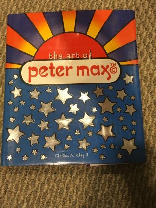 The Art Of Peter Max (2002) ; Charles A.  Riley Ii And Peter Max