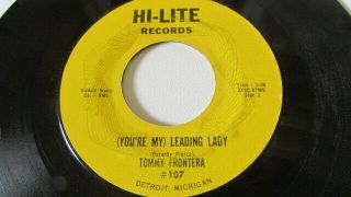 Detroit Northern Soul 45 Tommy Frontera Hi - Lite Lbl 107 You 