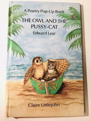 The Owl And The Pussy Cat Pop Up Book,  Hard Cover 1987,  Littlejohn,  Rare