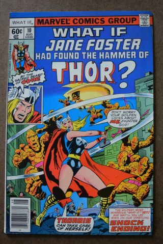What If 10 First Jane Foster As Thor First App.  1978 Marvel 8.  5 - 9.  0?