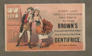 Brown`s Dentifrice For The Teeth 1870`s Trade Card