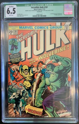 Incredible Hulk 181 Cgc 6.  5 First Appearance Wolverine Qualified Grade