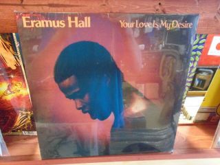 Eramus Hall Your Love Is My Desire Lp Vinyl