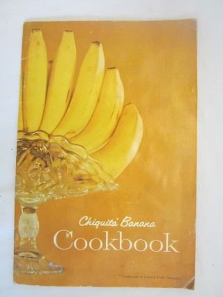Vintage Chiquita Banana Cookbook By United Fruit Company Pamphlet 1960 