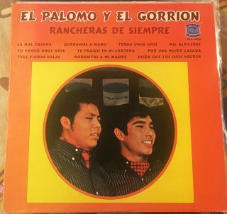 “tejano Tex - Mex” “el Palomo Y El Gorrion” “rancheras De Siempre” " Rare Lp "
