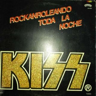 Kiss Rockanroleando Toda La Noche Lp 1985 Mexico Casablanca Lpe 43073 Polygram