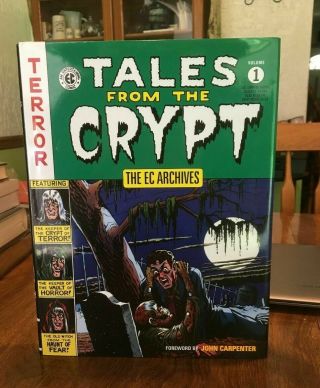 The Ec Archives Tales From The Crypt Volume 1 Hc Forward By John Carpenter