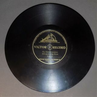 William Jennings Bryan The Railroad Question 78 Rpm Victor 5542 Political 1908