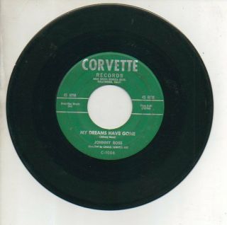 Johnny Ross 45 Rpm My Dreams Have Gone / That 