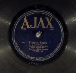 78 Rpm - Hazel Meyers Choo Choo Jazzers,  Ajax 17048 (only Iss),  V/vv - Jazz Blues