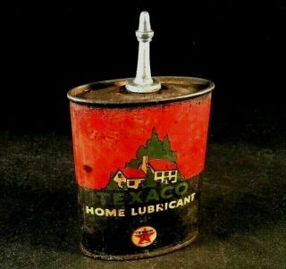 Texaco Home Lubricant Handy Oiler Lead Top Oil Rare Old Advertising Gas Tin Can