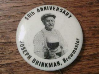 Joseph Brinkman - Brewmaster – 50th Anniversary Celluloid • Minster,  Ohio