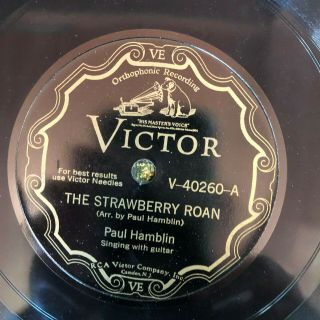 Victor 40260 Paul Hamblin The Strawberry Roan 78rpm Country E,  1930