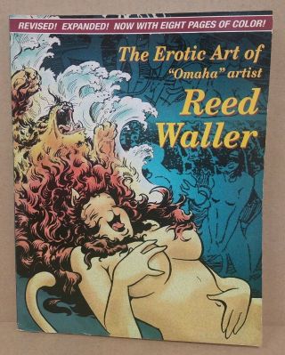 The Erotic Art Of Omaha Artist Reed Waller (1996) Tpb 1st Print Fantagraphics Sc