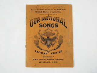 1897 White Sewing Machine Co.  Our National Songs Advertising Patriotic Music
